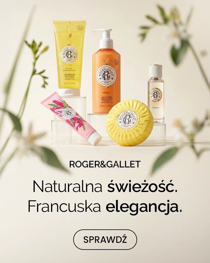 Roger&amp;Gallet  - Naturalna świeżość. Francuska elegancja.
